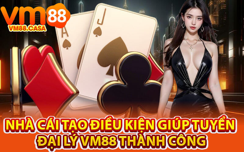 Tuyển Đại Lý VM88