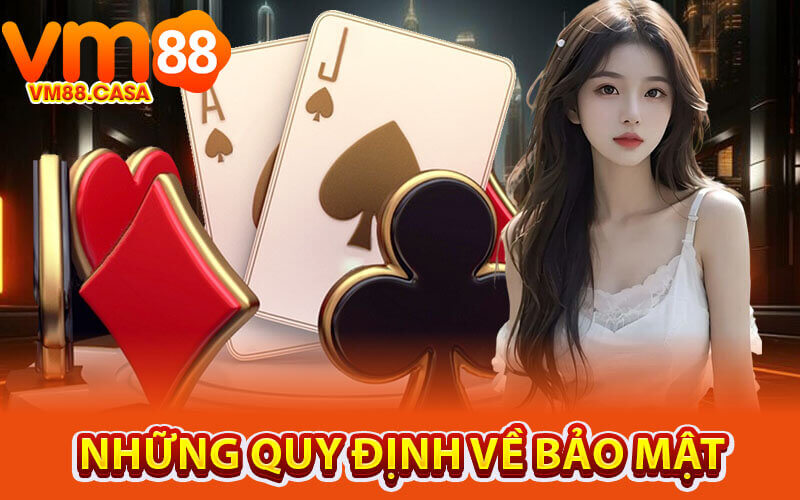 Chính sách bảo mật VM88