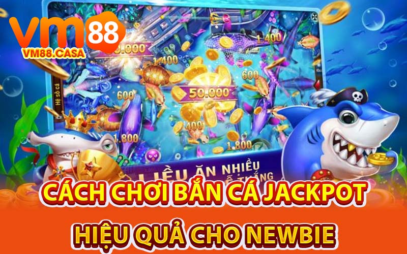 bắn cá jackpot