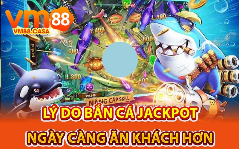 Bắn Cá Jackpot