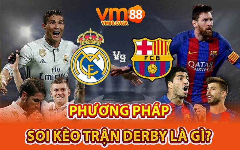 Trận Derby Là Gì