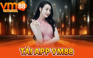 Tải App VM88